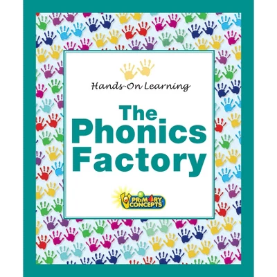 Primary Concepts The Phonics Factory 3 Primary Concepts The Phonics Factory